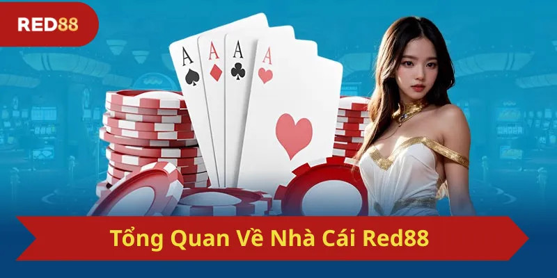 Tổng Quan Về Nhà Cái Red88